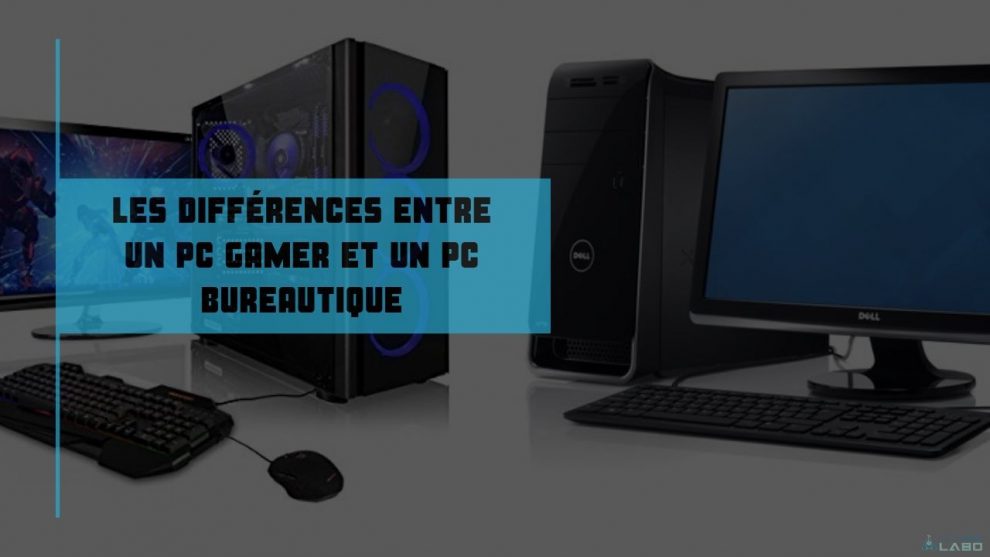 Quelle est la différence entre un PC et un PC Gamer ?