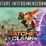 ratchet clank rift apart aventures interdimensionnelles