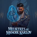 L'élaboration du mystère du Manoir Karlov par Magic : une étude cartographique. - Gamerush