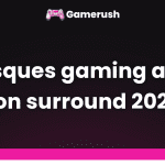 casques gaming avec son surround 2024