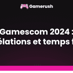 gamescom 2024 revelations et temps forts